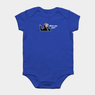 Miss Hillary yet? Baby Bodysuit